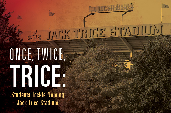Rectangular cardinal to gold fade with black and white photo of close up of I STATE logo and  JACK TRICE STADIUM letters, trees in foreground. On left overlapping image is large white all caps letters of event title, subtitle below in gold letters.